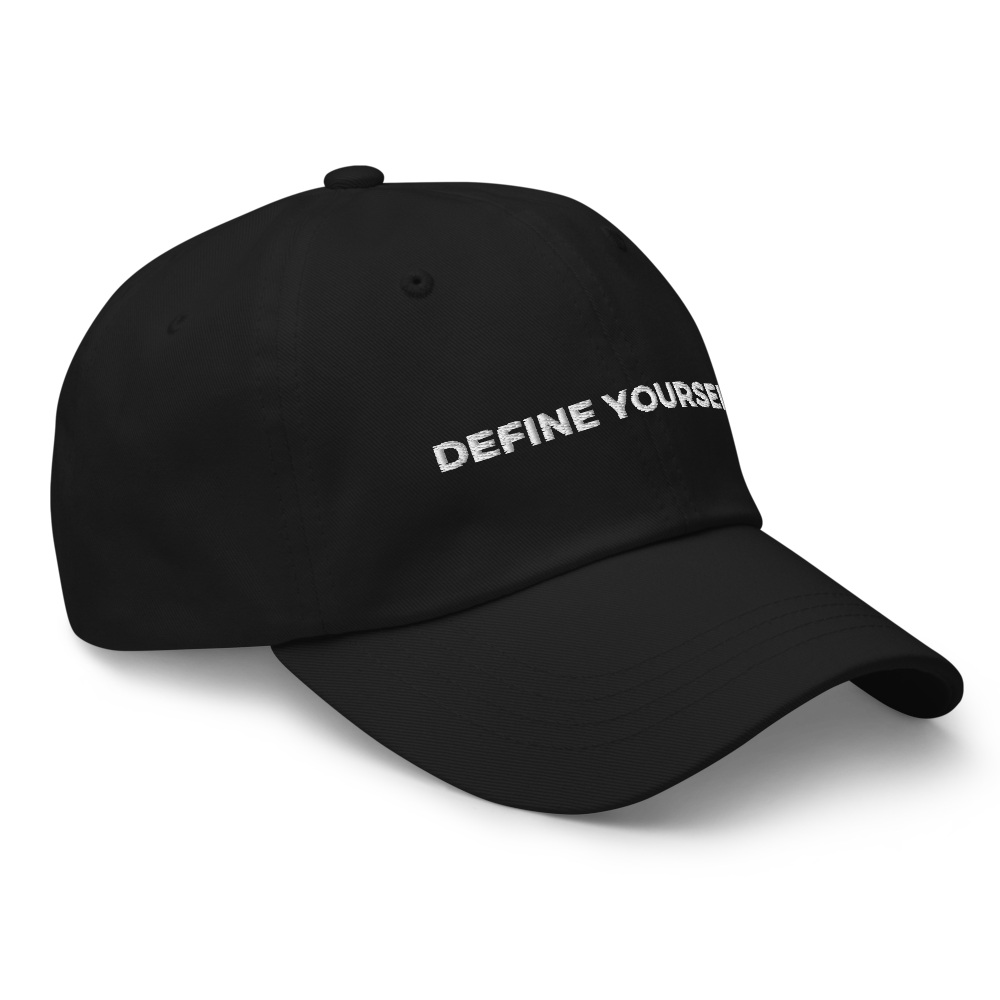 Define Yourself. Dad Hat